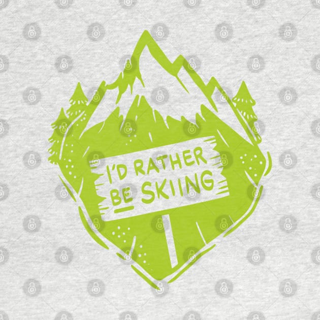 Funky I´d rather be skiing Shirts and Gifts by Shirtbubble